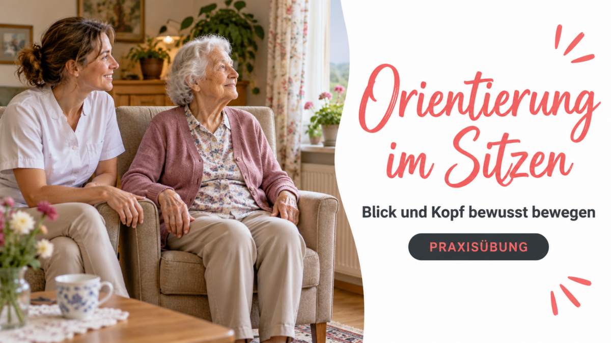 Symbolbild zur Praxisübung: Orientierung im Sitzen: Blick und kleine Kopfbewegungen verbinden